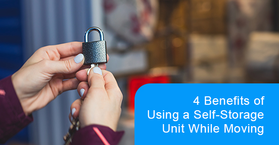 Benefits of using a self-storage unit while moving