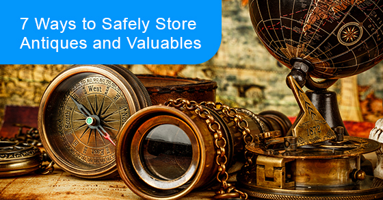 7 ways to safely store antiques and valuables