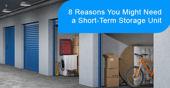 8 reasons you might need a short-term storage unit