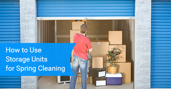 How to use storage units for spring cleaning